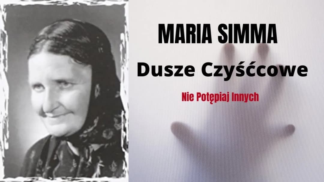 Co mówią dusze czyśćcowe? Przesłania, objawienia i modlitwy za zmarłych