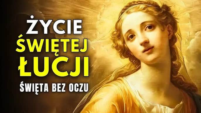 Święta Łucja patronka czego – poznaj jej niezwykłe znaczenie i pomoc